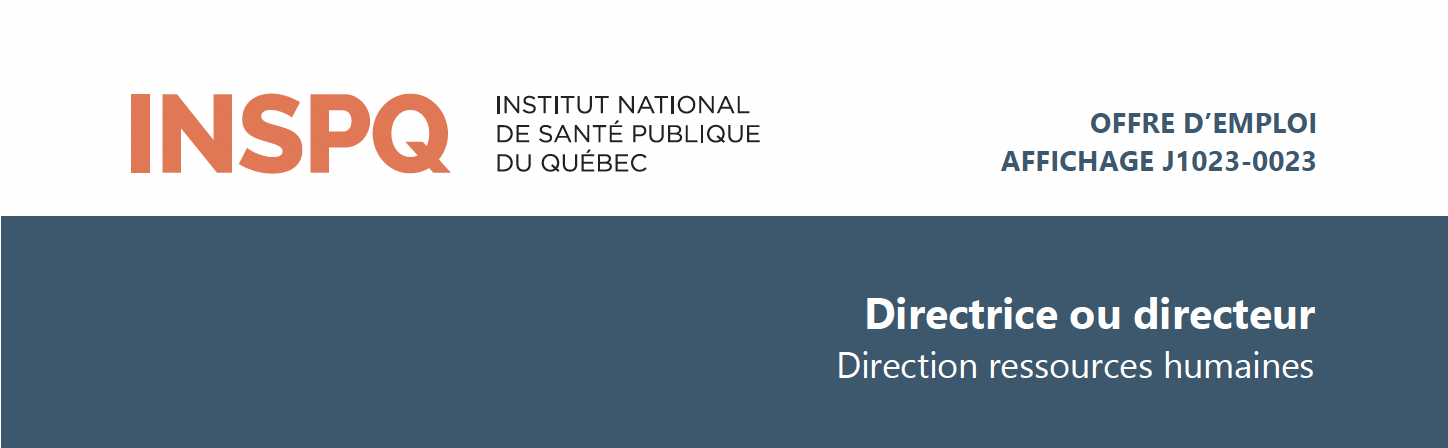 Directrice ou directeur | Direction ressources humaines - Montréal - INSPQ